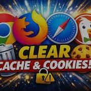 Clear Browser Cache Cookies Chrome Firefox Safari DuckDuckGo What You MUST Know First