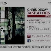 Chris Decay Take A Look Radio Edit