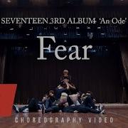 Choreography Video SEVENTEEN 세븐틴 독 Fear