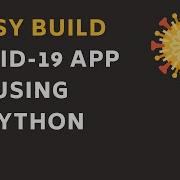 Develop A Covid 19 App With Python And Django Build A Covid 19 Tracker Application