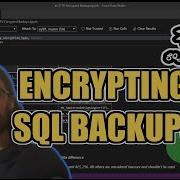 SQL Undercover TV Encrypting SQL Backups