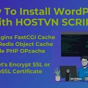 How To Install WordPress With HOSTVN SCRIPT Enable Nginx FastCGI Cache Redis Object Cache LEMP