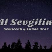 Semicenk Funda Arar Al Sevgilim Sözleri Lyrics
