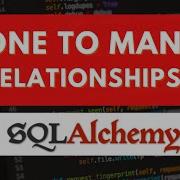 SQLAlchemy One To Many Relationships