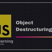 JavaScript For Beginners A Z 45 Object Destructuring Objects