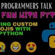 Create Custom Emojis With Python Fun With Python V Sriveni