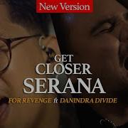 For Revenge Feat Danindra DIVIDE Serana EP Get Closer With For Revenge