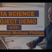 Data Science Project Demo With Data Scientist Melissa Phillips
