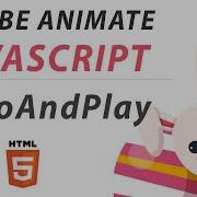 ADOBE ANIMATE CC 2022 TUTORIAL HTML5 INTERACTIVE BANNER GOTOANDPLAY JAVASCRIPT