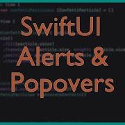 Alerts And Popovers SwiftUI Xcode Tutorial