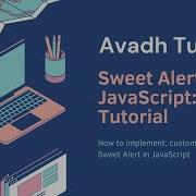 JavaScript Sweet Alert Tutorial Implement And Customize Sweet Alert Using JavaScript