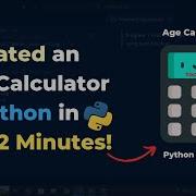 I Created An Age Calculator In Python In Just 2 Minutes