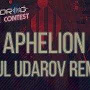 Scandroid Aphelion Paul Udarov Remix