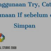 VB III Penggunaan Try Catch Pada Visual Studio 2008 Eps 5