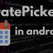 How To Implement DatePicker In Android