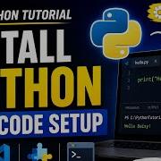 Python Tutorial 2 Complete Installation VS Code Configuration