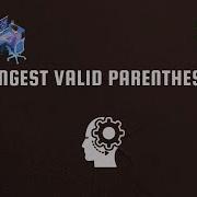 Longest Valid Parentheses Leetcode GeeksforGeeks InterviewBit Hard Problem