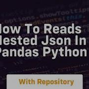How To Reads Nested Json In Pandas Python