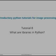 Tutorial 08 What Are Libraries In Python