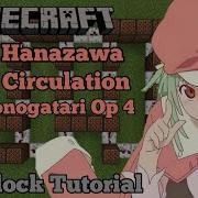 Renai Circulation Kana Hanazawa Bakemonogatari OP 4 Minecraft Note Block Tutorial