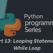 Python Tutorial Part 13 While Loop In Python Difference Between For Loop And While Loop