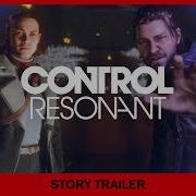 CONTROL Resonant Story Trailer State Of Play June 2026