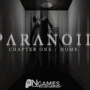 PARANOID Chapter One Home Full Game I CAN T SEE