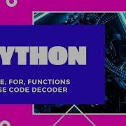 Python Loops While For Functions Morse Code Decoder