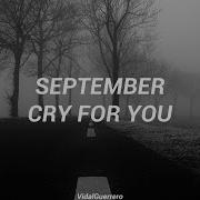 September Cry For You Español