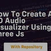 How To Create A 3d Audio Visualizer Using Three Js