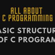 Lec 3 Basic Structure Of C Program