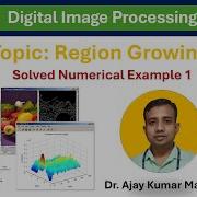 Module 2 2 Region Growing Solved Numerical Example Image Segmentation DIP