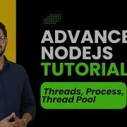 Nodejs Tutorial 10 Worker Threads Process Is Node Js Multithreaded Advanced Node Js