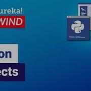 Python Projects Python Projects For Beginners Python Training Edureka Python Rewind 2