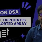 DSA In Python Course Remove Duplicates From A Sorted Array Part 27 Hindi Code Debug