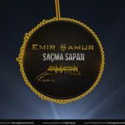 Emir Şamur Saçma Sapan Armağan Oruç Remix
