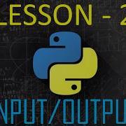 Input And Output In Python