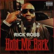 Rick Ross Hold Me Back