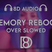 Memory Reboot Over Slowed BASS BOOSTED 8D Udio Use Headphones