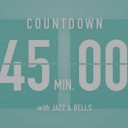 45 Minute Countdown Timer Flip Clock With Jazz Bells