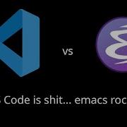 Emacs Vs VS Code