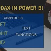 15 4 How To Use LEFT RIGHT MID Text Functions In DAX DAX In Power BI Arpitastechcorner