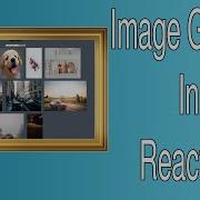 How To Make A Image Gallery In ReactJS