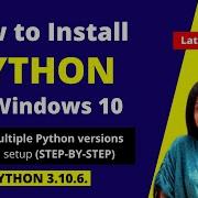 How To Install Python On Windows 10 2022 3 10 6