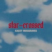 KACEY MUSGRAVES Star Crossed Official Lyric Video