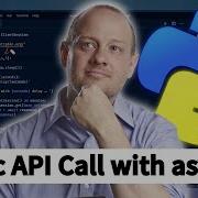 Как создать асинхронный вызов API с помощью Asyncio Python