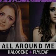 Flyleaf All Around Me Cover By Halocene