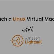 Launch A Linux Virtual Machine Using Amazon LightSail AWS Daily With Ukeme