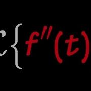 Laplace Transform Of Second Derivative Laplace Transform Of F T