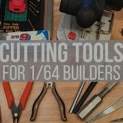 Cutting Tools For 1 64 Builders